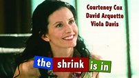 The Shrink Is In 2001 Film | Courteney Cox + David Arquette - YouTube