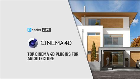 Top Cinema 4d Plugins For Architecture Cinema 4d Render Farm