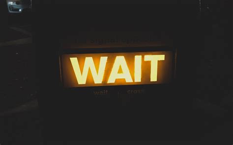 Wait Wallpapers Top Free Wait Backgrounds Wallpaperaccess