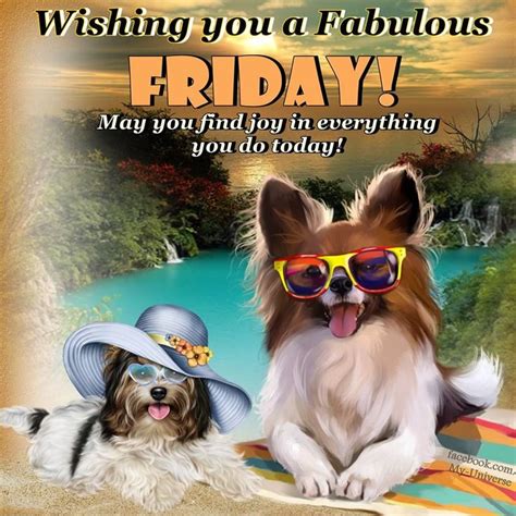 Wishing You A Fabulous Friday Friday Friday Quotes Friday Images Friday