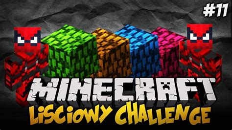Minecraft Challenges Liściowy Challenge Gdzie SĄ Te LiŚcie 11