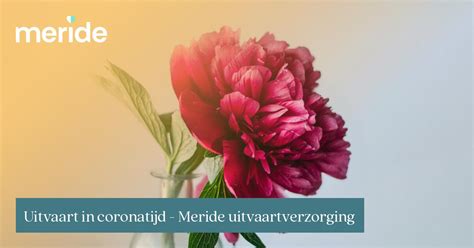 Uitvaart In Coronatijd Meride Uitvaartverzorging