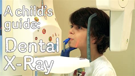 A Childs Guide To Hospital Dental X Ray Youtube
