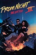 Prom Night III: The Last Kiss (1990) | The Poster Database (TPDb)