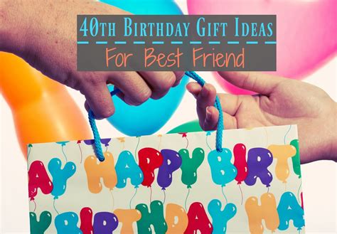 If you need birthday wishes for a special female friend, you have entered the right place.not every day turns one of your best friends, and like everyone else, she will always look forward to beautiful birthday wishes or beautiful cards to show how much you love her and wish her. 40th Birthday Gift Ideas For Best Friend - Birthday Monster