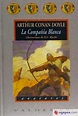 LA COMPAÑIA BLANCA - DOYLE, ARTHUR CONAN, SIR , SIR - 9788477025641