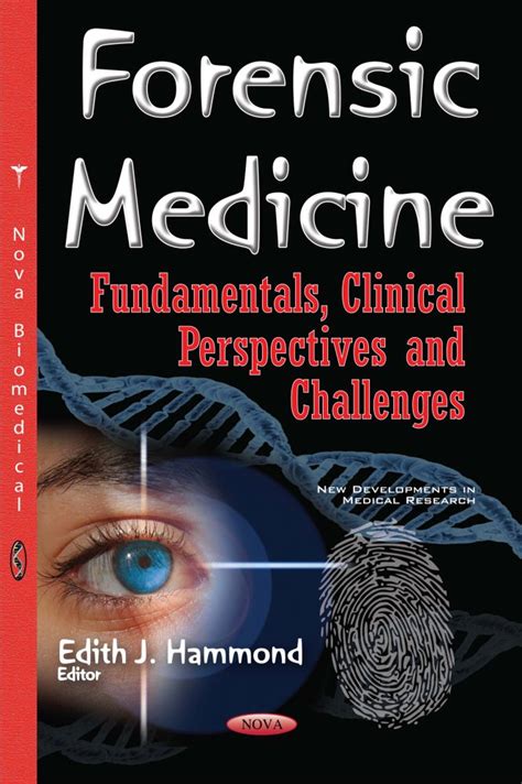 Forensic Medicine Fundamentals Clinical Perspectives And Challenges