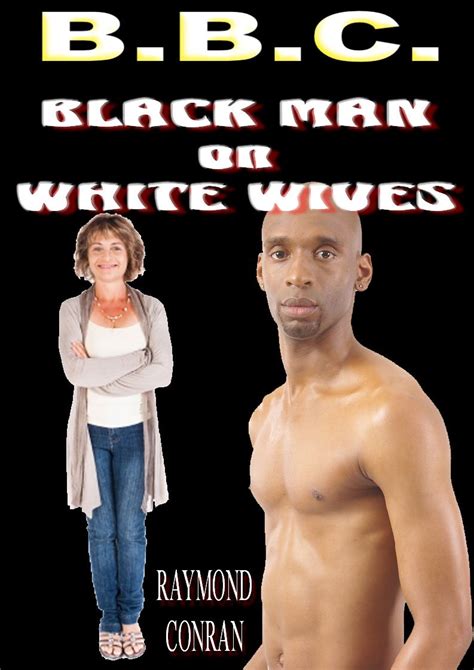 Bbc Black Man On White Wives English Edition Ebook Conran Raymond Amazon Es Tienda Kindle