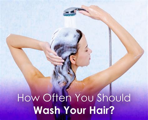 How Often Should You Wash Your Hair Explained