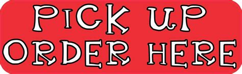 10in X 3in Red Pick Up Order Here Sticker Vinyl Business Stickers Decal