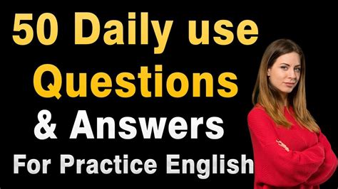Daily Use 50 Questions Answers For Practice English Question And