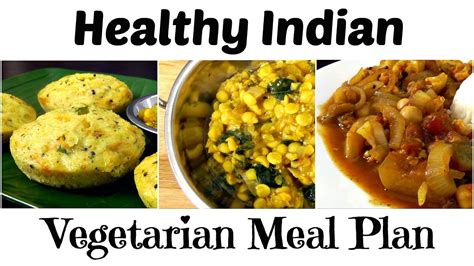 Diet chart for weightloss for indian women: Healthy INDIAN Vegetarian Meal Plan (Breakfast, Lunch, Dinner) - Easy Recipe Maker