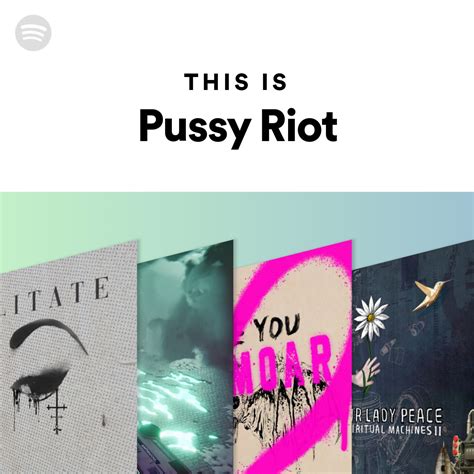 Pussy Riot Mix Spotify Playlist My Xxx Hot Girl