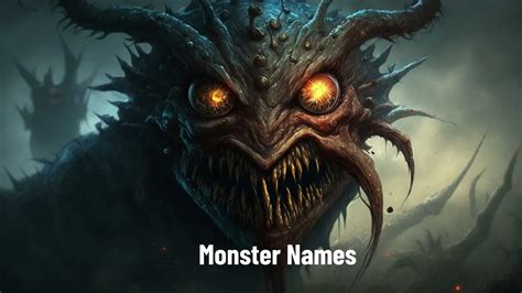 Unleashing The Extraordinary 15 Captivating Monster Names Ideas