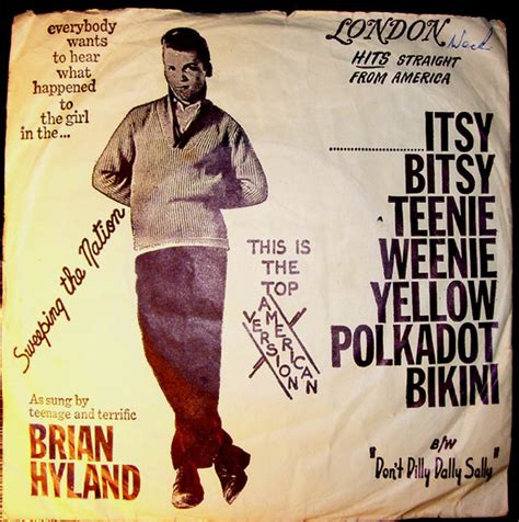 Brian Hyland Itsy Bitsy Teenie Weenie Yellow Polkadot Bikini Don T Dilly Dally Sally
