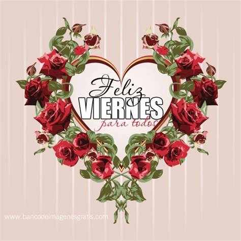 Top 117 Imagenes Feliz Viernes Amor Destinomexicomx