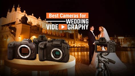 11 Best Cameras For Wedding Videography Techtouchy