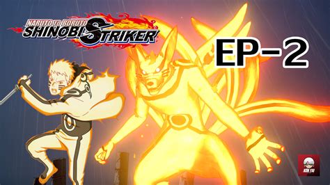 Naruto To Boruto Shinobi Striker Ep 2 ตั้ง 3 รอบกว่าจะเอาลง Naruto To Boruto Shinobi Striker