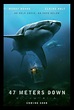 47 Meters Down (2017) Poster #1 - Trailer Addict