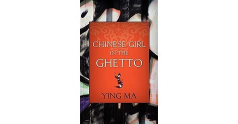 Chinese Girl In The Ghetto By Ying Ma