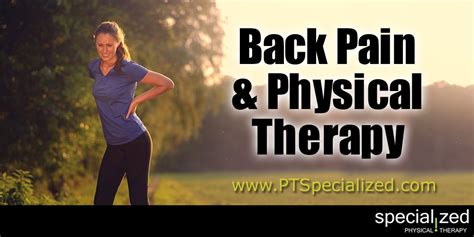 Back Pain And Physical Therapy Specialized Physical Therapy