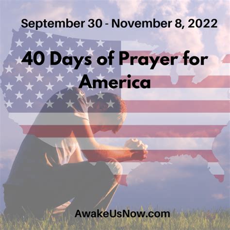 Day 13 Of 40 Days Of Prayer For America Awake Us Now