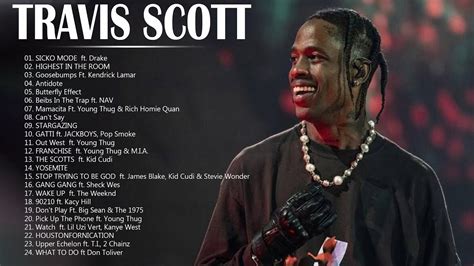 Top Songs Travis Scott Travis Scott Greatest Hits Travis Scott Full