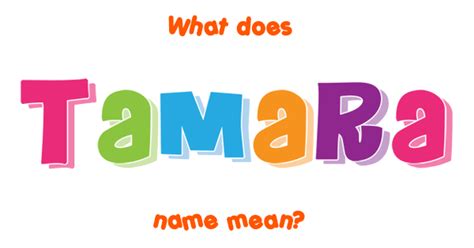 Tamara Name Meaning Of Tamara