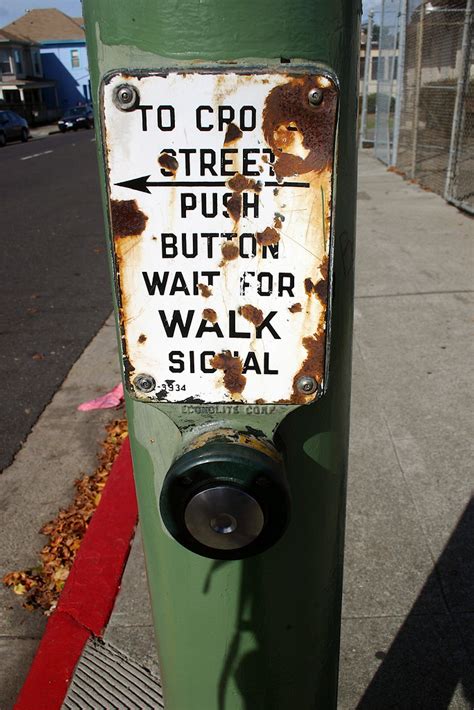 To Cross Street Push Button Wait For Walk Signal George Kelly Flickr