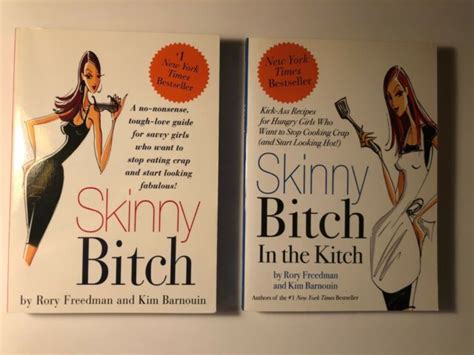 Skinny Bitch In The Kitch Kick Ass Recipes For Hungry Girls Who Want