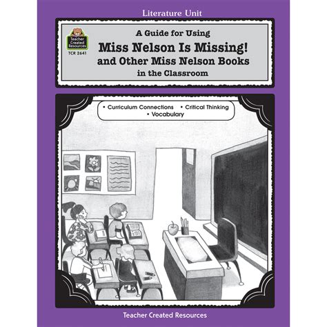 A Guide For Using Miss Nelson Is Missing In The Classroom Tcr2641
