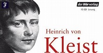 Hörbücher Heinrich von Kleist: Von der fundamentalen Täuschbarkeit des ...