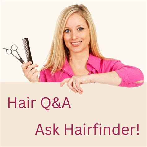 Hair Qanda Hair Questions And Answers