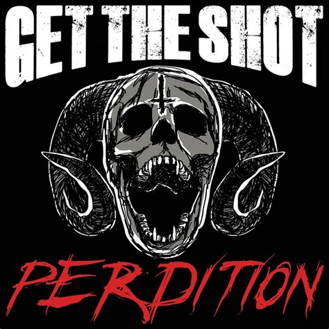 Perdition Get The Shot Useless Pride Records