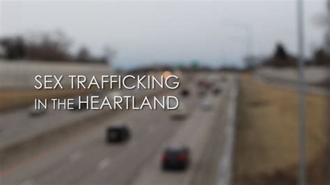 Sex Trafficking In The Heartland Youtube
