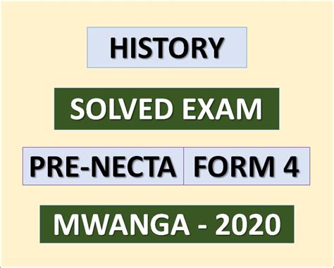 History Solved Exam Pre Necta Mwanga Schools Form Four 2020