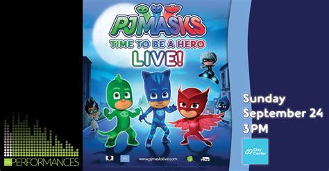Pj Masks Live Time To Be A Hero Clay Center