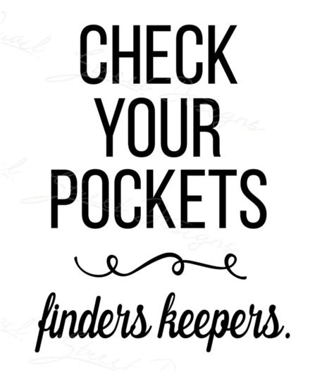 Check Your Pockets Finders Keepers Laundry Vinyl Decal Free