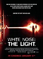 White Noise 2: La luz (2007) - FilmAffinity
