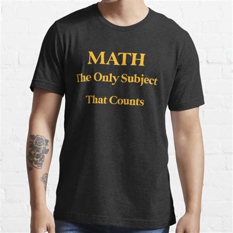 Math The Only Subject That Counts Math T Shirt For Sale By