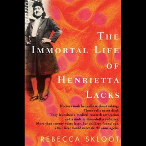 Been Wanting To Read This For A While Henrietta Lacks Henrietta Lacks Book Science Books
