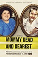 Mommy Dead and Dearest - Película 2017 - SensaCine.com