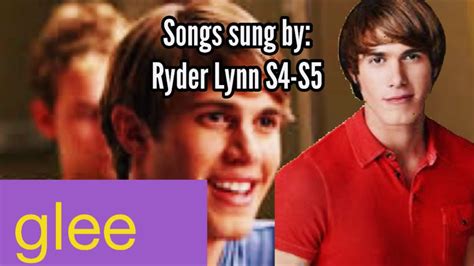 GLEE ALL SONGS SUNG BY Ryder Lynn YouTube