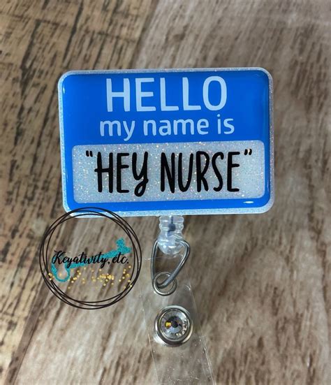 Hello My Name Is Hey Nurse Badge Reel Funny Joke Name Tag Hello Sign Blue Glitter Sparkle White