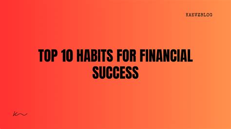 Top 10 Habits For Financial Success By Kaevz Jul 2023 Medium