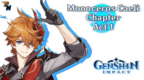 Monoceros Caeli Chapter Act 1 Tartaglia Story Quest Genshin Impact