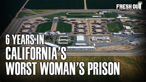 Six Years In Californias Worst Womens Prison Fresh Out Interviews