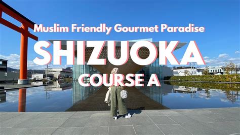 Shizuoka Muslim Friendly Gourmet Paradise ~ Course A ~ Youtube