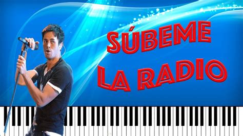 Súbeme La Radio Enrique Iglesias Tutorial Piano Midi Partitura