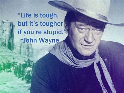 The reason there are so many stupid people is because it's illegal to kill. True Grit John Wayne Quotes. QuotesGram